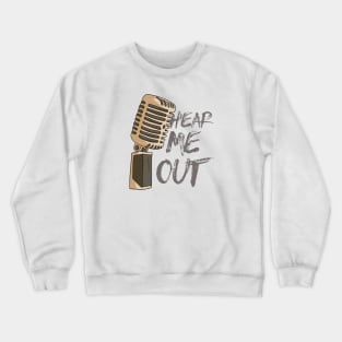 Hear me out Crewneck Sweatshirt